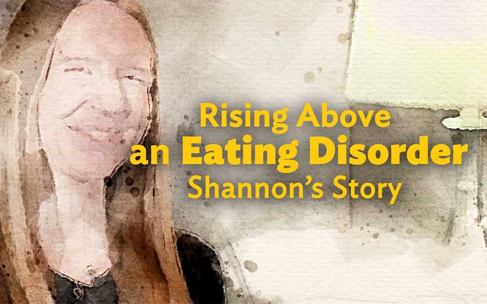 Watercolor portrait with overlay text reading "Rising Above and Eating Disorder: Shannon's Story"