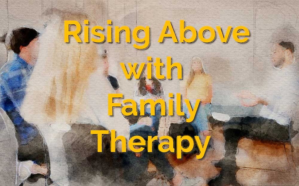A watercolor-style illustration of a group therapy session with superimposed text reading "Rising Above with Family Therapy."