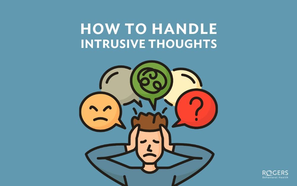 The image is an illustration on a blue background depicting a person holding their head with both hands. Above the person are three thought bubbles: one with an unhappy face in orange, one with a confused face in green, and one with a red question mark. At the top of the image, white bold text reads "HOW TO HANDLE INTRUSIVE THOUGHTS."