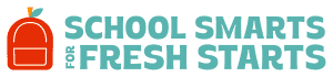 The image features a logo with a stylized red-orange backpack graphic on the left. The backpack has a simple design with a small top handle, a front pocket, and an orange zipper. Above the backpack is a small, orange trapezoidal shape resembling a zipper or tag, with a green leaf shape next to it. To the right of the backpack graphic, bold teal text reads "SCHOOL SMARTS FOR FRESH STARTS."