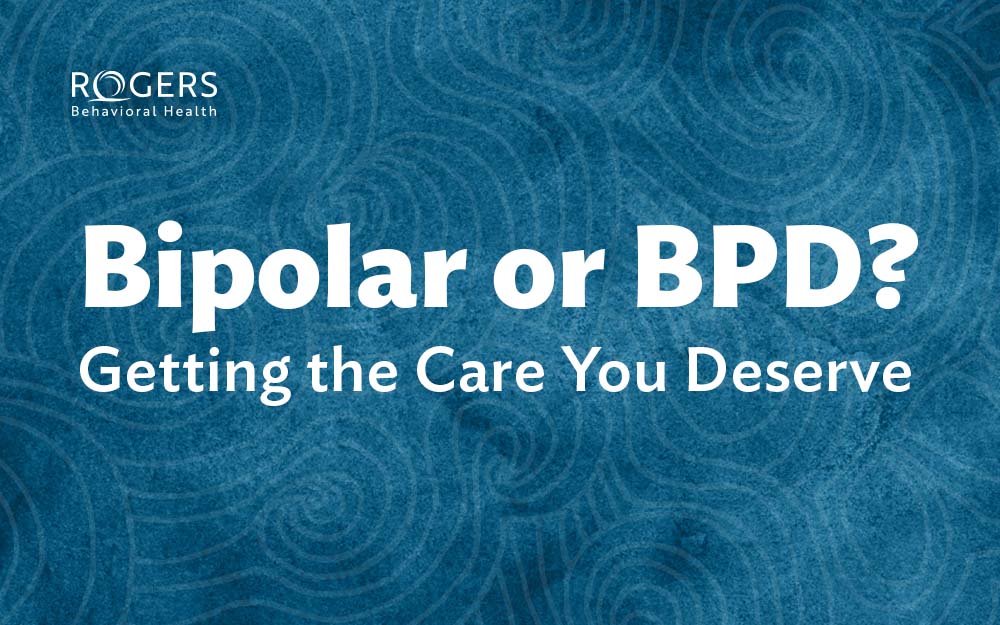 The image features a textured blue background with subtle swirling patterns, creating a sense of depth and movement. In the center, bold white text stands prominently against the background. Bipolar or BPD? Getting the Care You Deserve